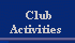 Club Activities