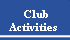 Club Activities