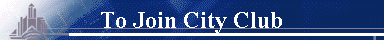 To Join City Club 